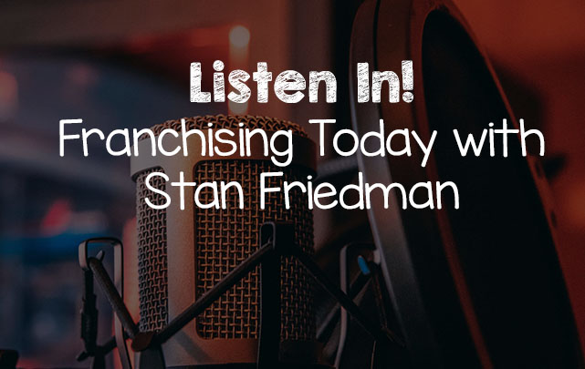 Broadcast in Business: Bette Fetter and Stan Friedman Talk Franchising
